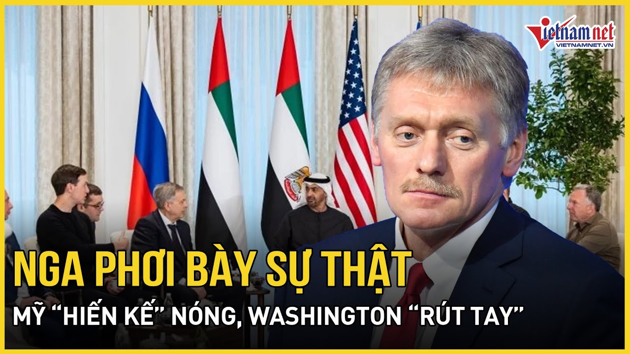 Nga phơi bày sự thật đàm phán với Ukraine, Mỹ “hiến kế” nóng, Washington bất ngờ “rút tay”