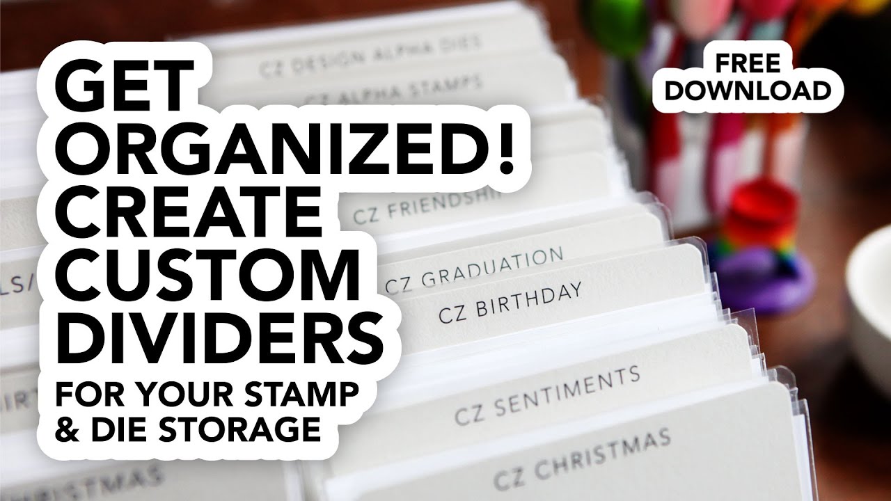 How to Create Your Own Custom Dividers for Clear Stamp + Die Storage