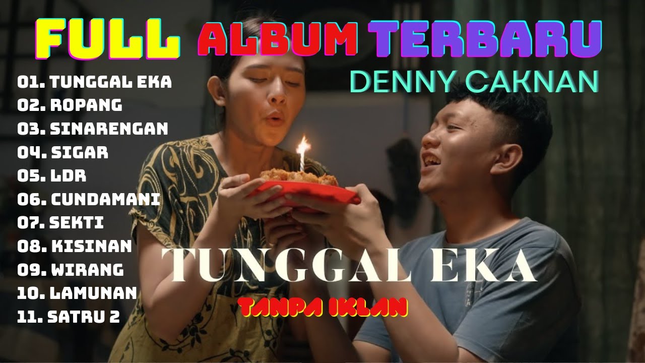 FULL ALBUM Lagu Terbaru Denny Caknan | Tunggal Eka | ROPANG | SATRU |  Tanpa Iklan Dan Audio Jernih