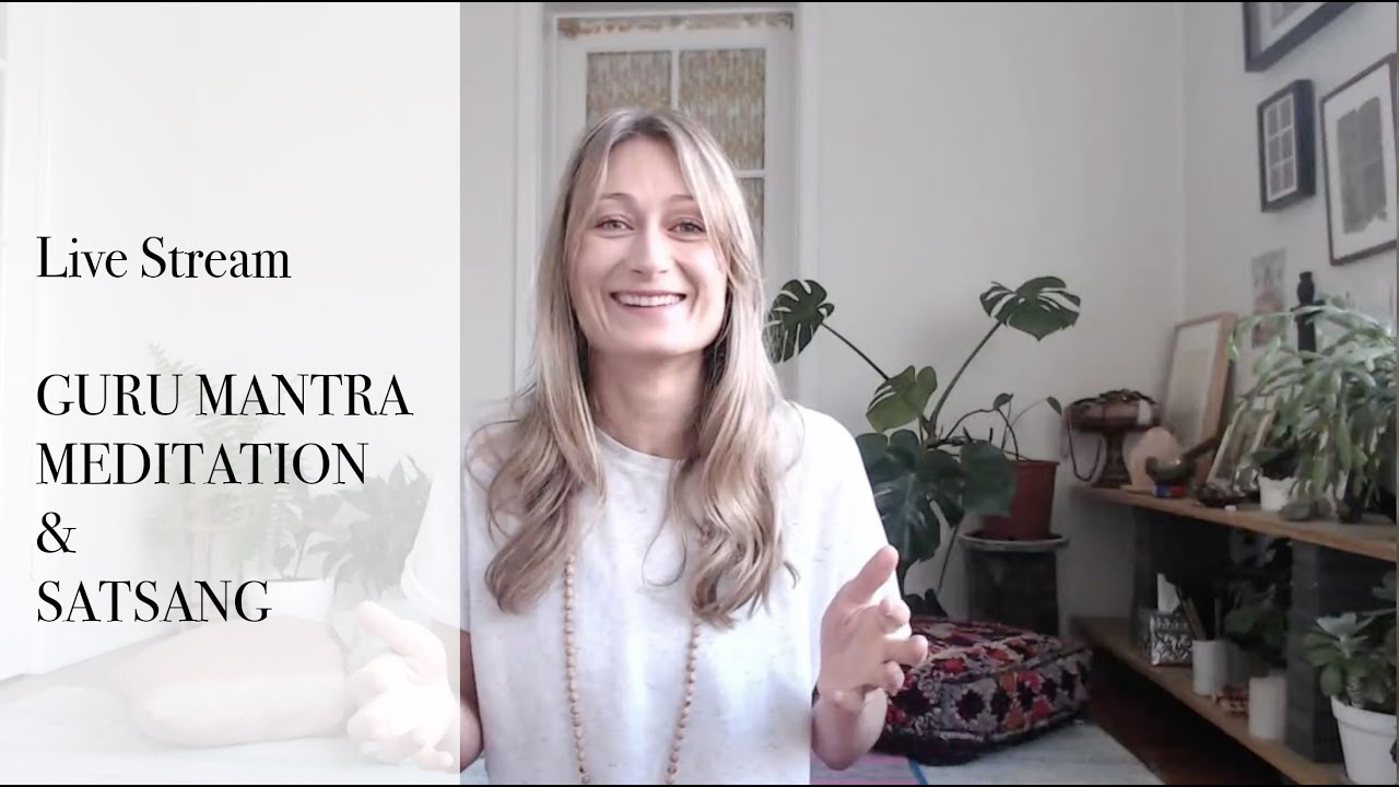 Live Stream Satsang Wisdom Talk and Guru Mantra Meditation- 30 minutes