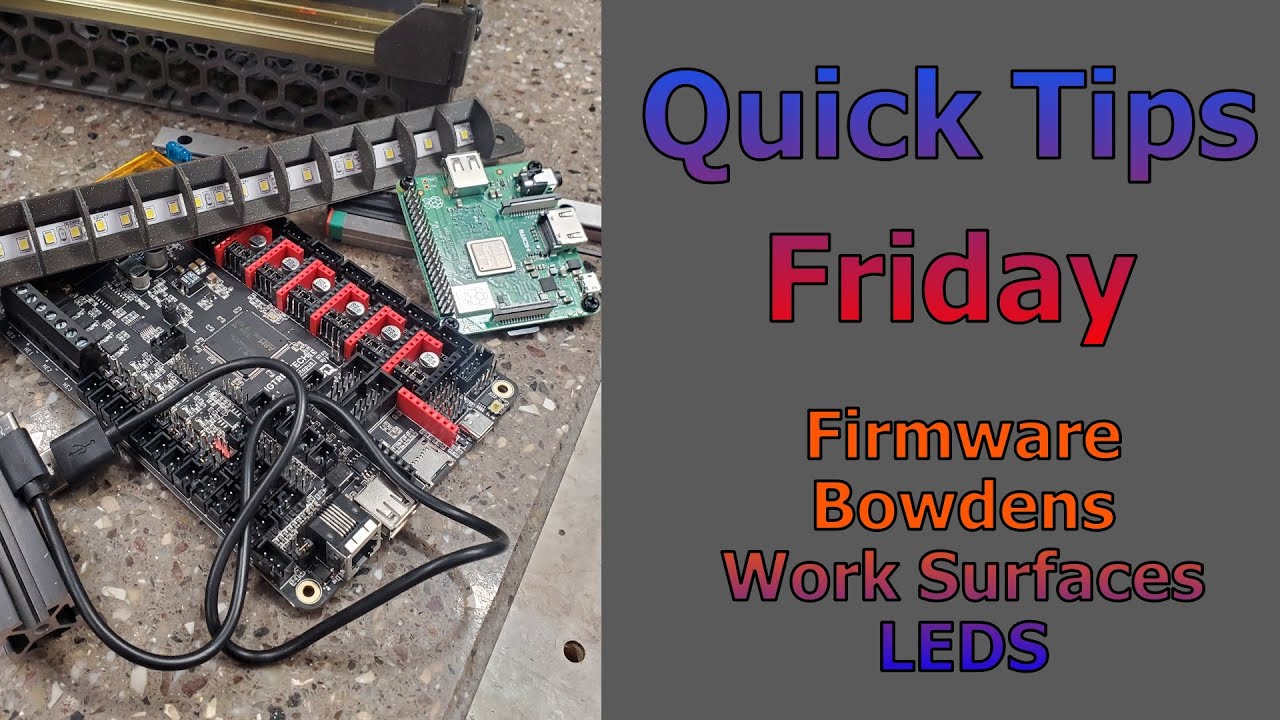 Quick Tip Friday - Firmware Flashing, Reverse Bowden, and more