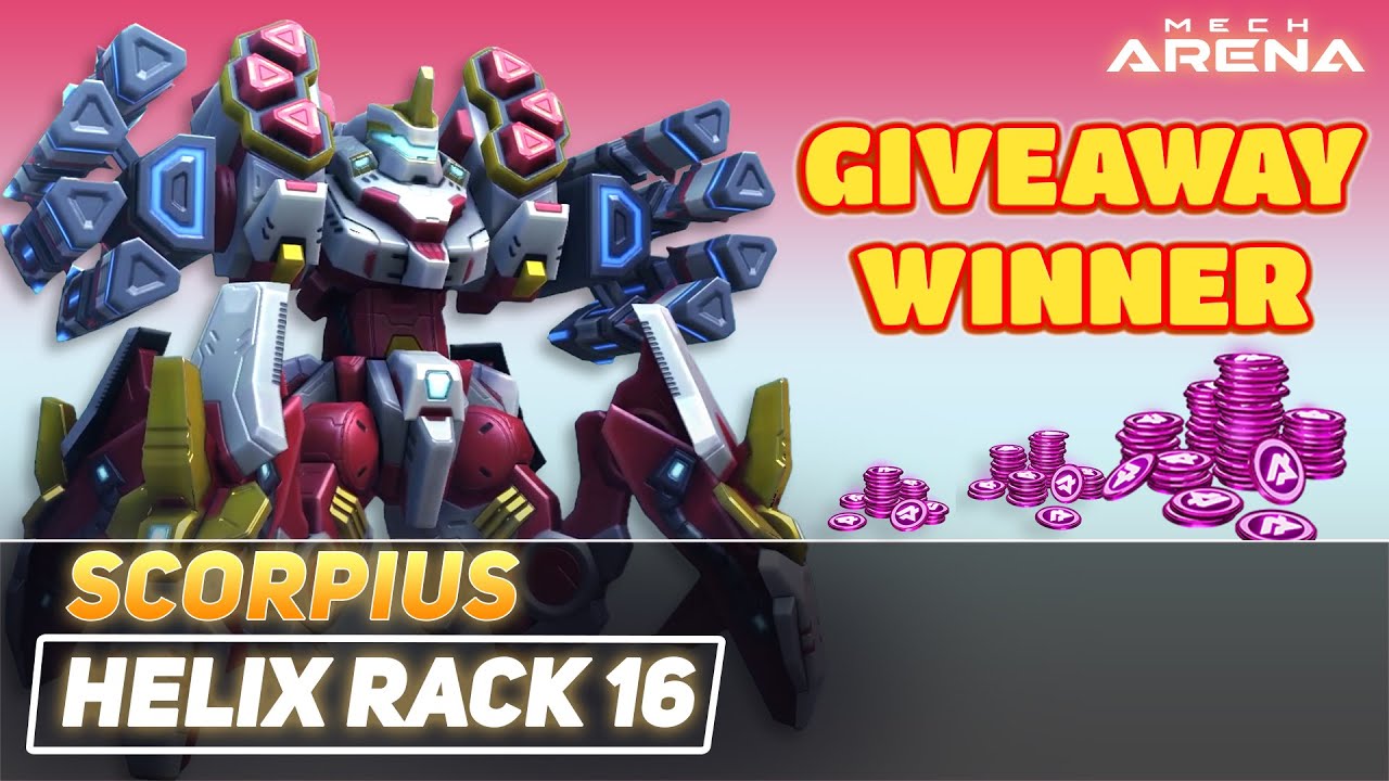 Pick the Giveaway Winner | Scorpius with Helix Rack 16 | Mech Arena