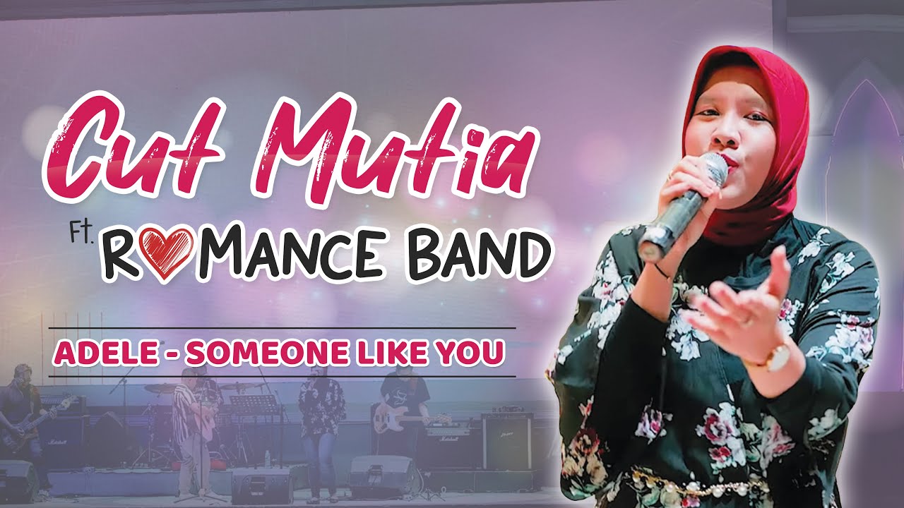 Adele - Someone Like You || Cut Mutia ft. Romance Band (The ROCKmantic Squad) | Live Jam Session