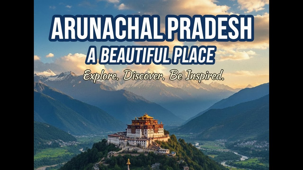 ARUNACHAL PRADESH ONLY NATURE WITH HUMAN