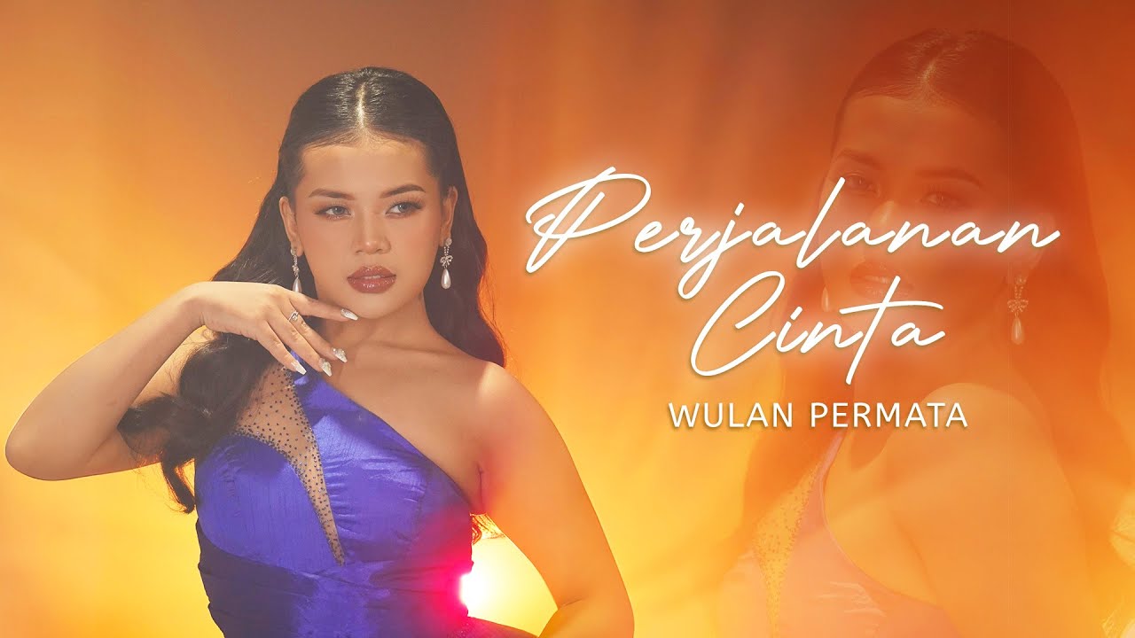 WULAN PERMATA - Perjalanan Cinta ( Official Music Video )