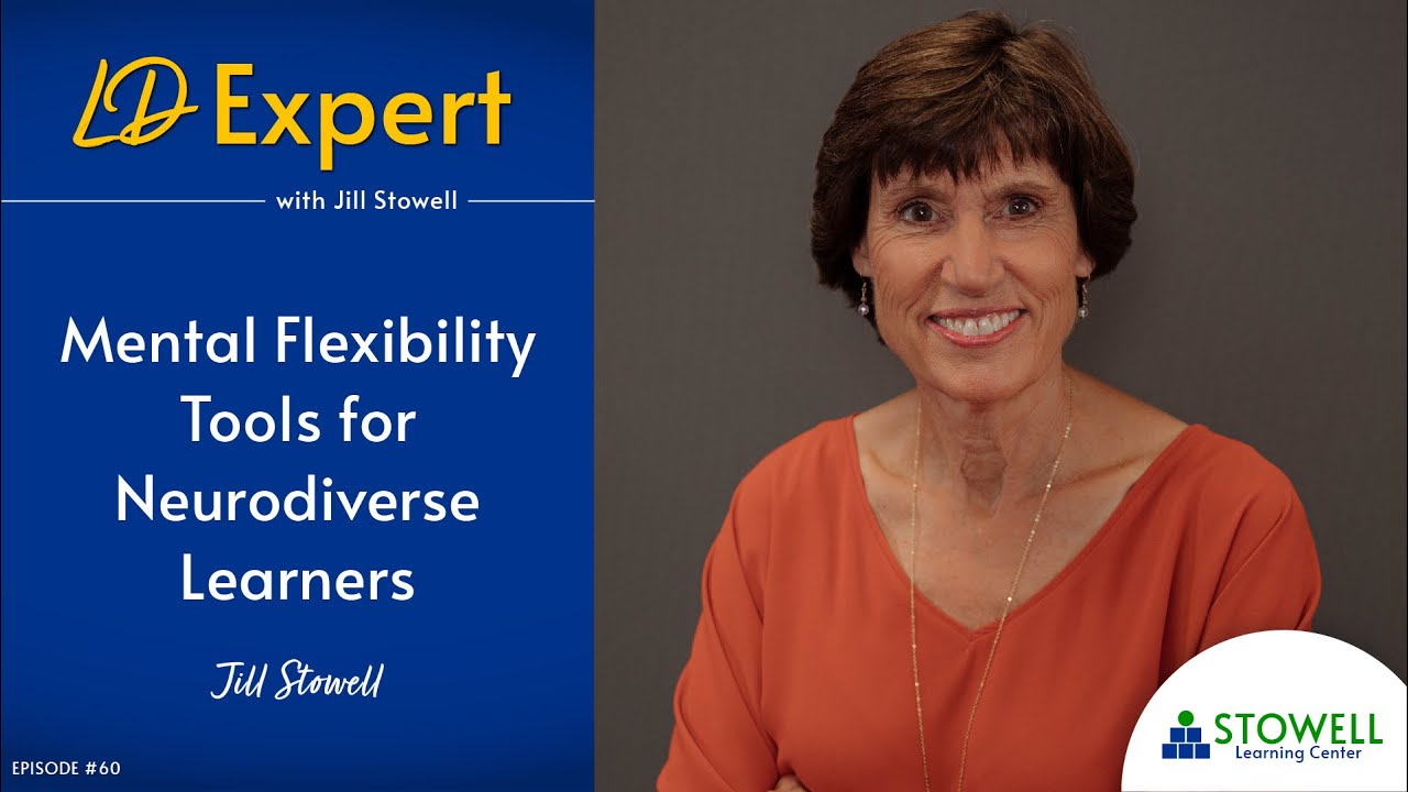 Mental Flexibility Tools for Neurodiverse Learners - Jill Stowell - Episode #60