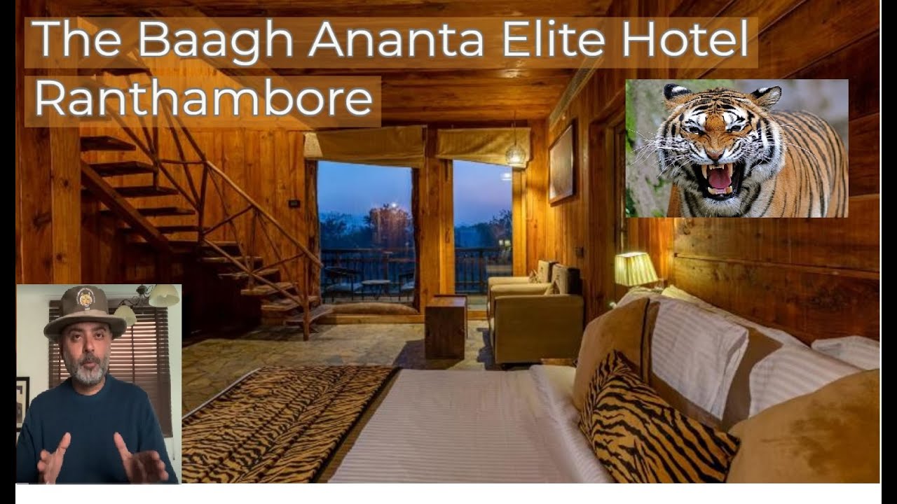 The Baagh Ananta Elite Hotel | Ranthambore I Tiger Crocodile Safari