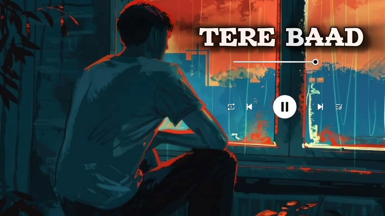 TERE BAAD | TERA BAAD HINDI SONG | LOVESTORY BROKEN HEART 💔