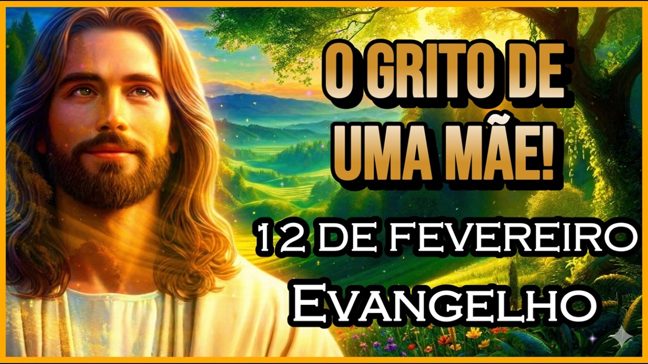 EVANGELHO DO DIA 12/02/2026 | PARTILHA DO DIA | MEDITAÇÃO DA PALAVRA | REFLEXÃO DO EVANGELHO