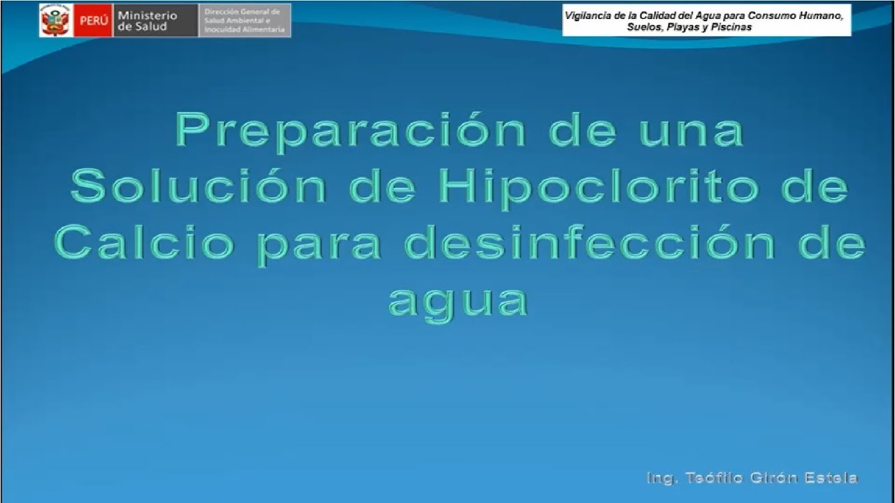 PREPARACIÓN DE SOLUCIÓN DE HIPOCLORITO DE CALCIO PARA DESINFECCIÓN DEL AGUA