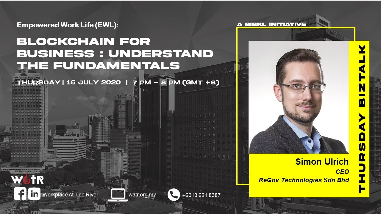 Blockchain for Business : Understand the Fundamentals | Simon Ulrich | 16 July 2020