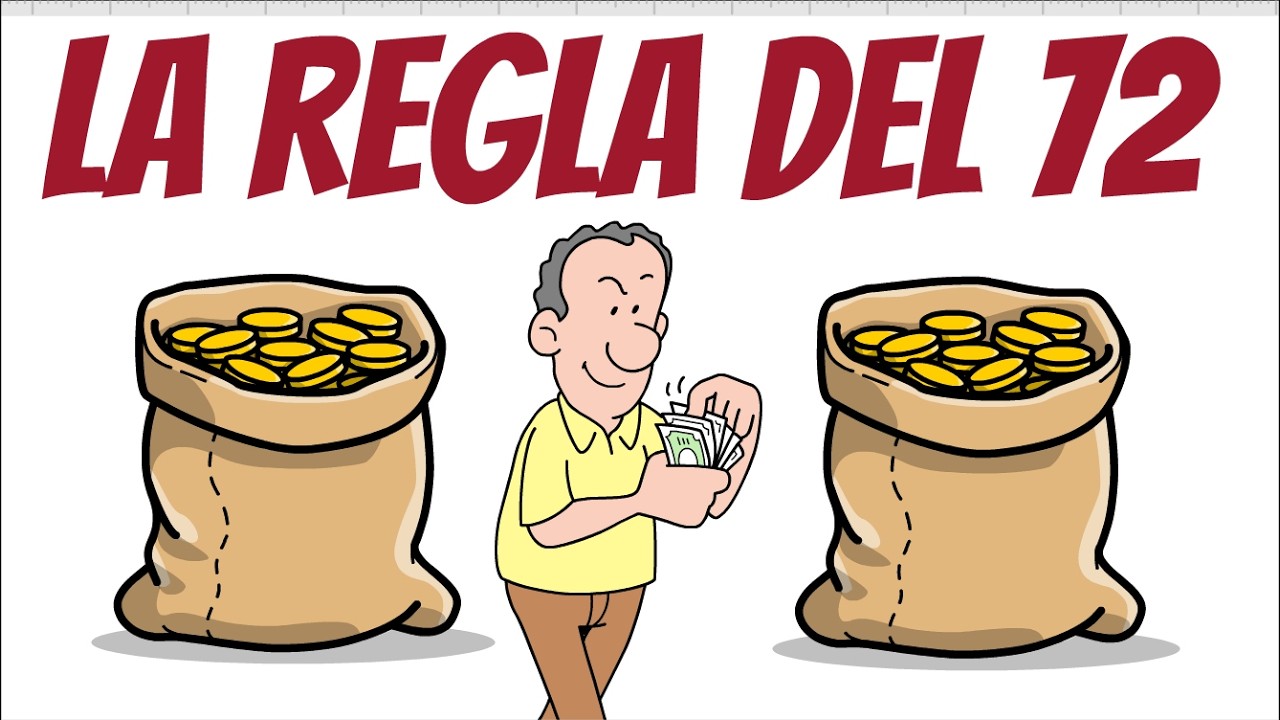 REGLA DEL 72:C&oacute;mo duplicar tu dinero (EL TRUCO DE LOS RICOS)