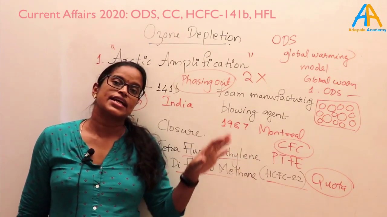 Current Affairs || ESE 2021 || CSE || IRMS || Ozone: ODS, climate change, HCFC 141b, HFL