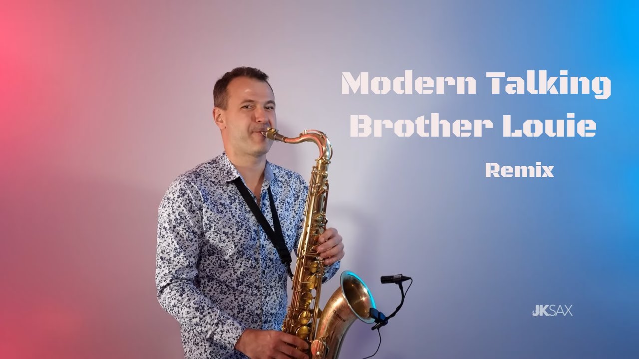 Modern Talking - Brother Louie (JK Sax Remix)