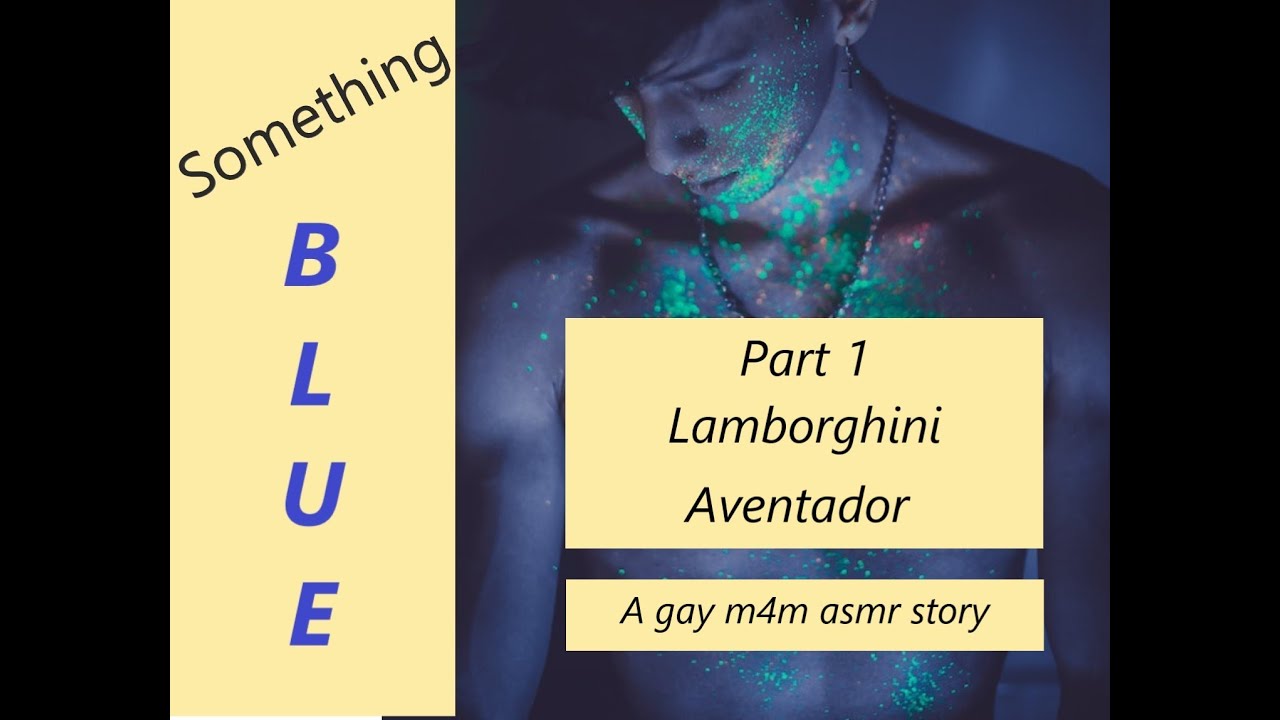 Something Blue🏳&zwj;🌈💙Part 1🌈 Original Gay Audiobook | M/M | Queer | LGBTQ+