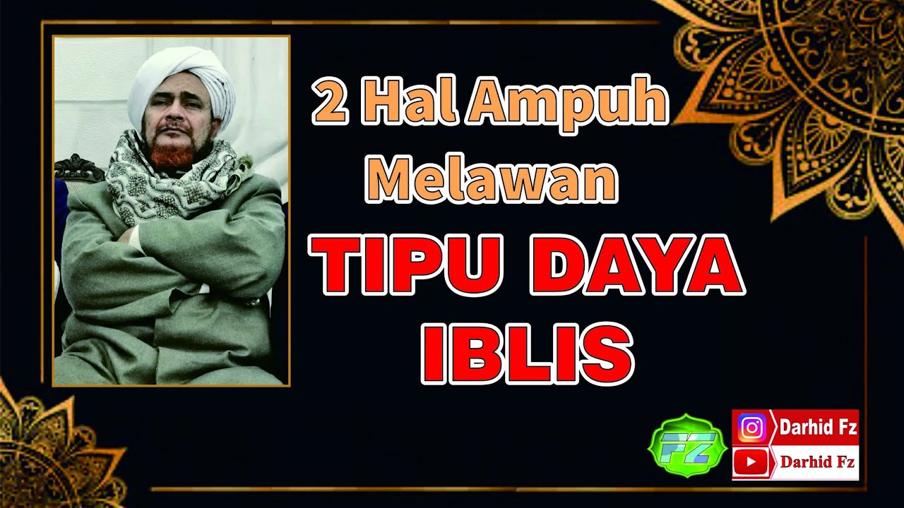 2 HAL AMPUH MELAWAN TIPU DAYA IBLIS || Habib Umar bin Hafidz