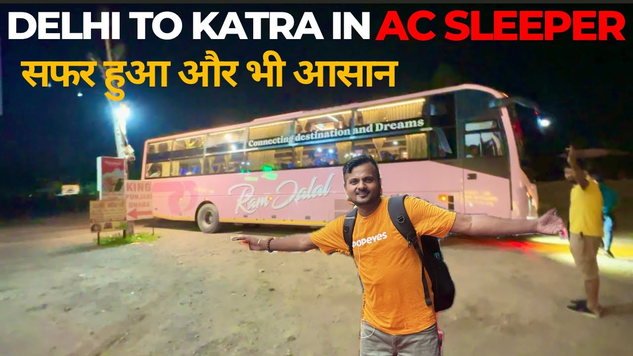 Delhi To Katra In Luxury AC Sleeper Bus | Ram Dalal Ac Bus Service 