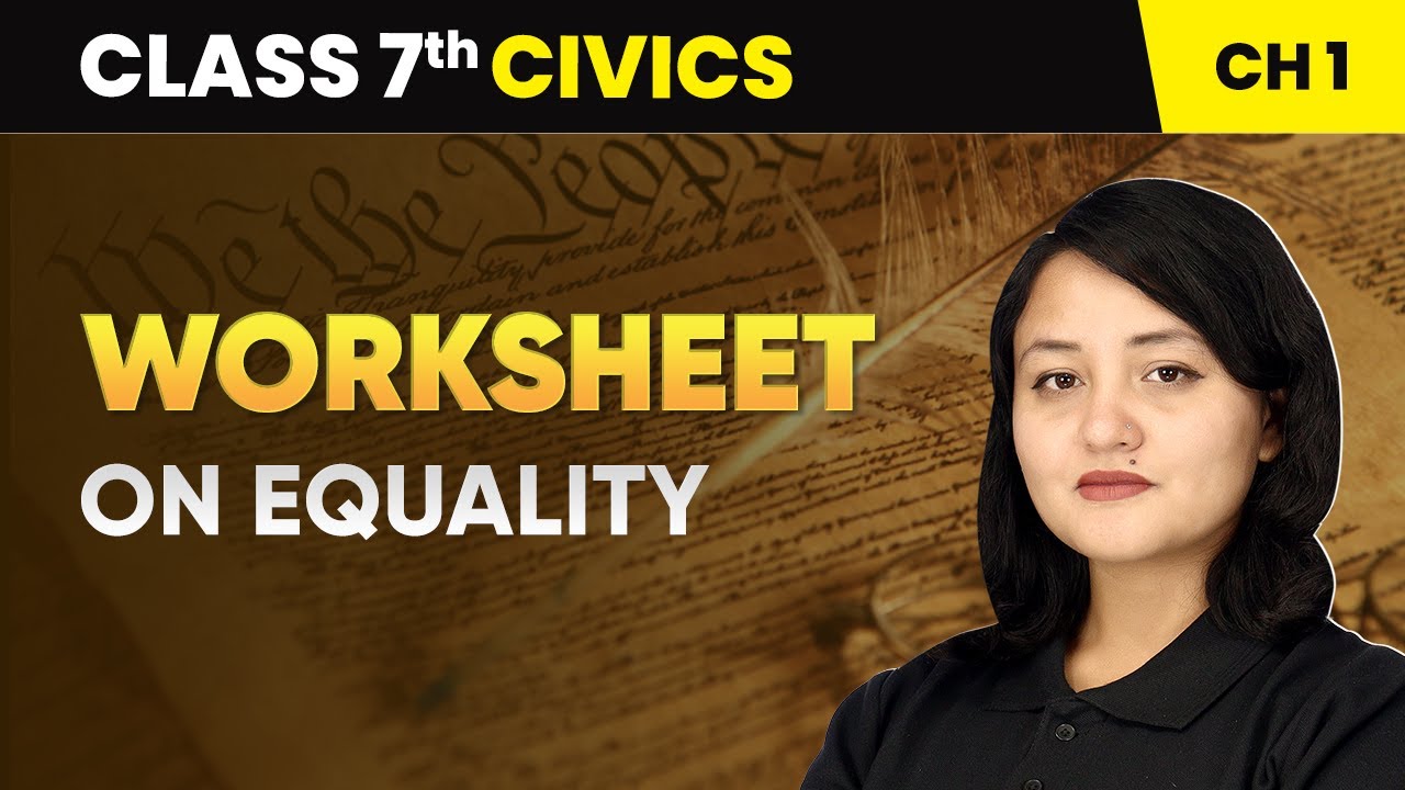 On Equality - Worksheet | Class 7 Civics Chapter 1 | CBSE 2024-25