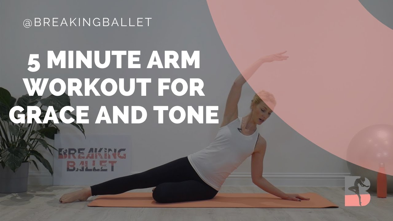 5 minute arm workout for grace and tone