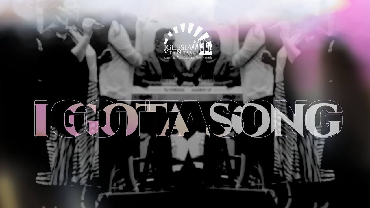 I GOTTA SONG EN ESPAÑOL ll IVN MUSICA UPCI ll 2024