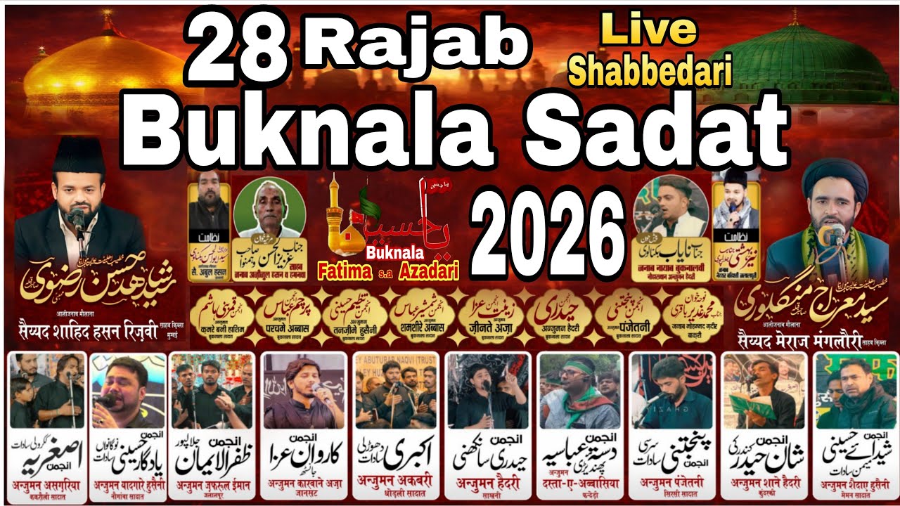 28 Rajab Shabbedari Buknala Sadat 2026 | Madine Se Safar Imam Hussain (as) | Live Azadari