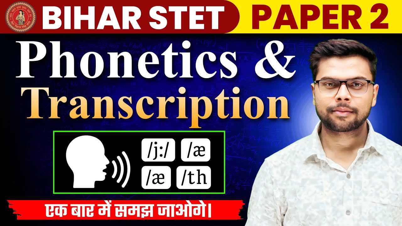 Bihar STET English (11-12) Classes | Linguistics | Phonetics and Transcription | Marathon Class