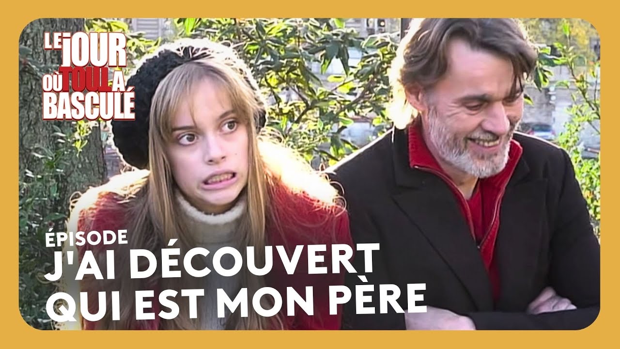 J'ai découvert qui est mon père I HD