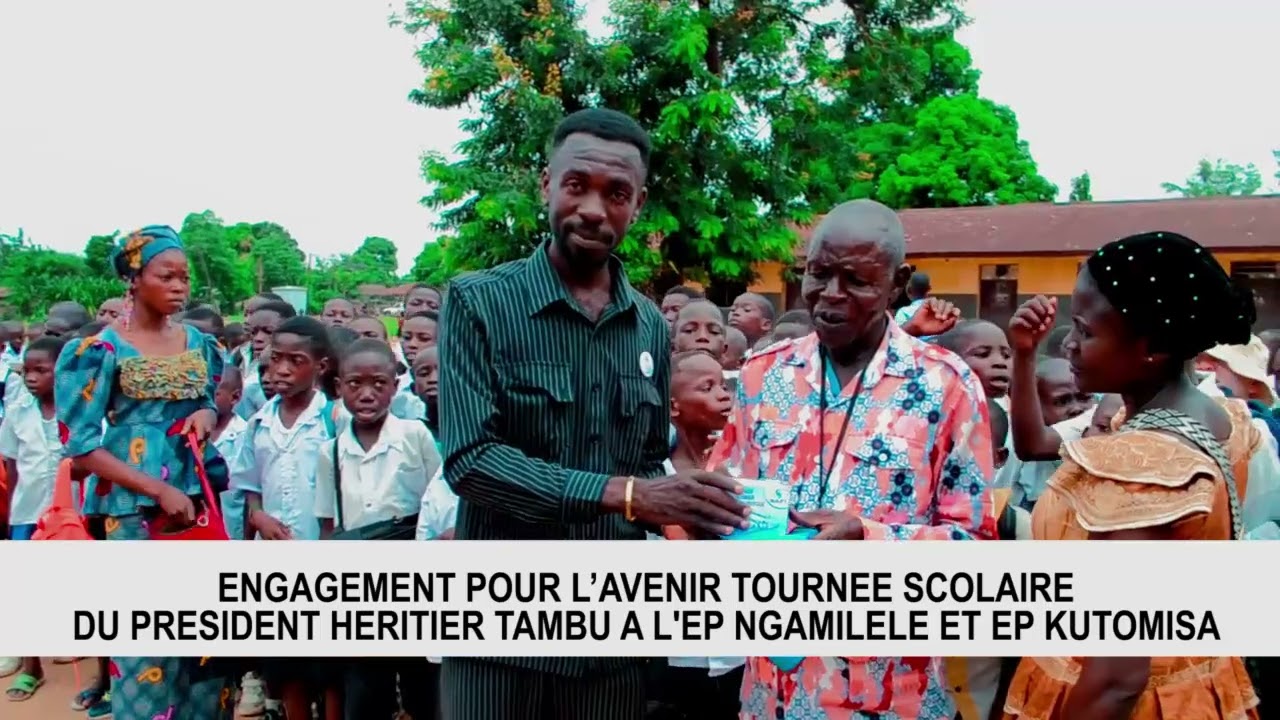 Le Président des Héritiers Tambu au chevet de l’éducation : cap sur Ngamilele et Kutomisa
