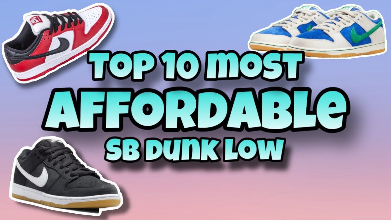 10 САМЫХ ДОСТУПНЫХ кроссовок Nike SB Dunk Low 2024 | SB Dunk до 200 долларов!!!