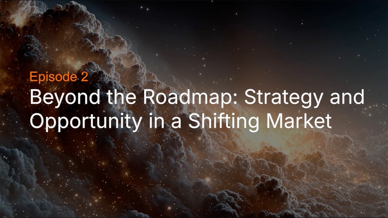 Strategy Unscripted  - Episode 2 - Beyond the Roadmap