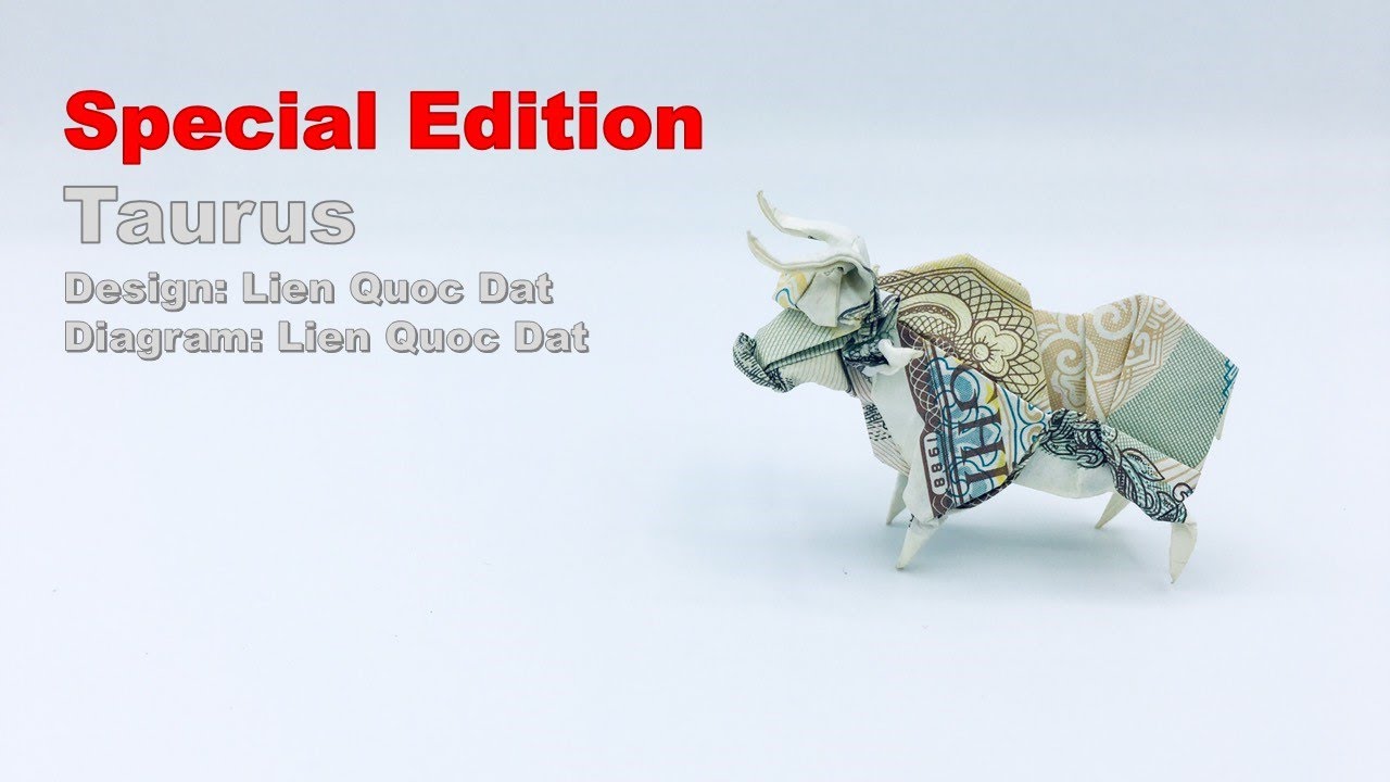 Taurus (Lien Quoc Dat) - LQD Money Origami