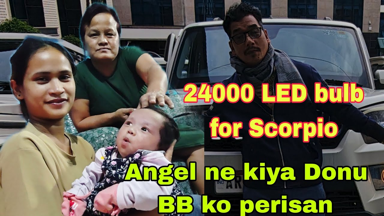 Angel baby ne kiya donu BB ko perisan😭 RS 24000 LED bulb for Scorpio🥳