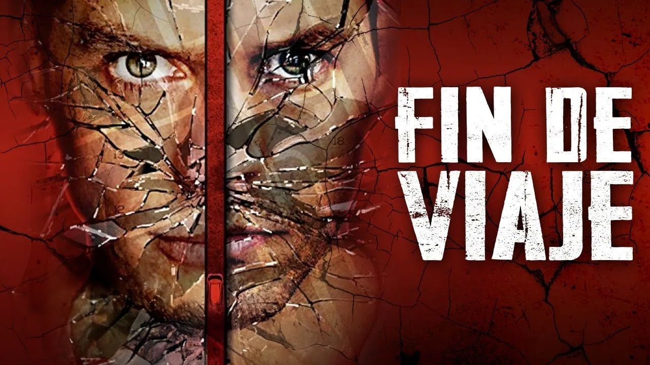 FIN DE VIAJE - PELICULA EN HD DE TERROR COMPLETA EN ESPANOL LATINO - DOBLAJE EXCLUSIVO