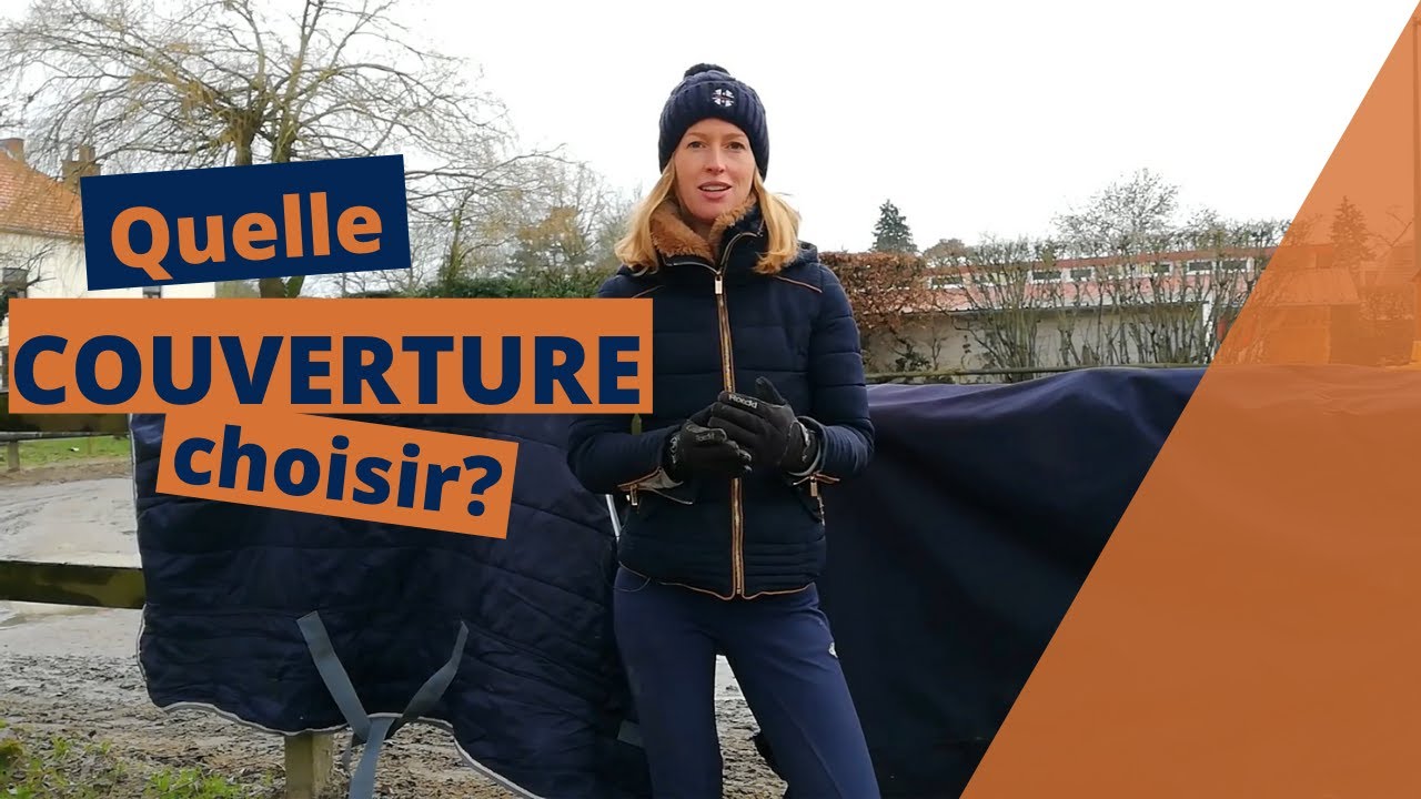Comment choisir la couverture de son cheval?