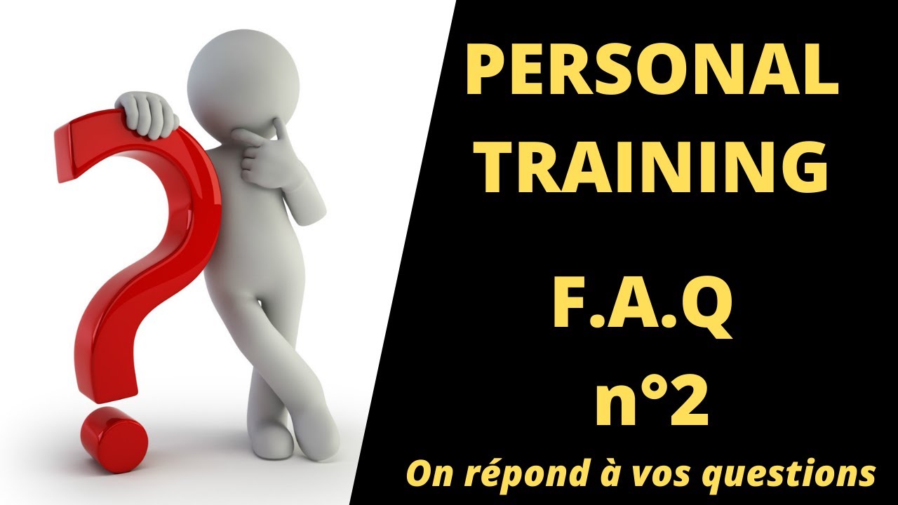 Coach Sportif : On répond à vos questions FAQ n°2