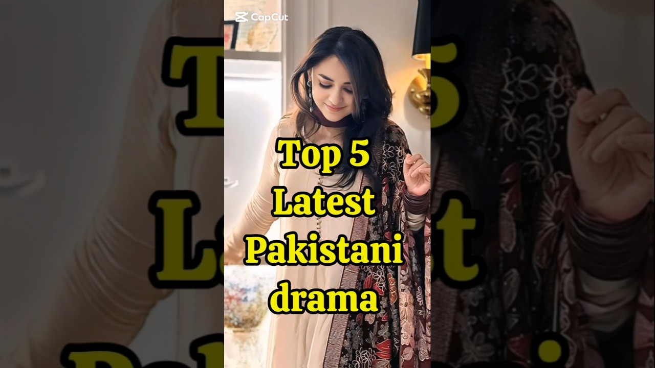 Top 5 Latest Pakistani Drama| New Drama's 🔥 Must Watch #latestdrama #pakistani #trend #shoetsvideo