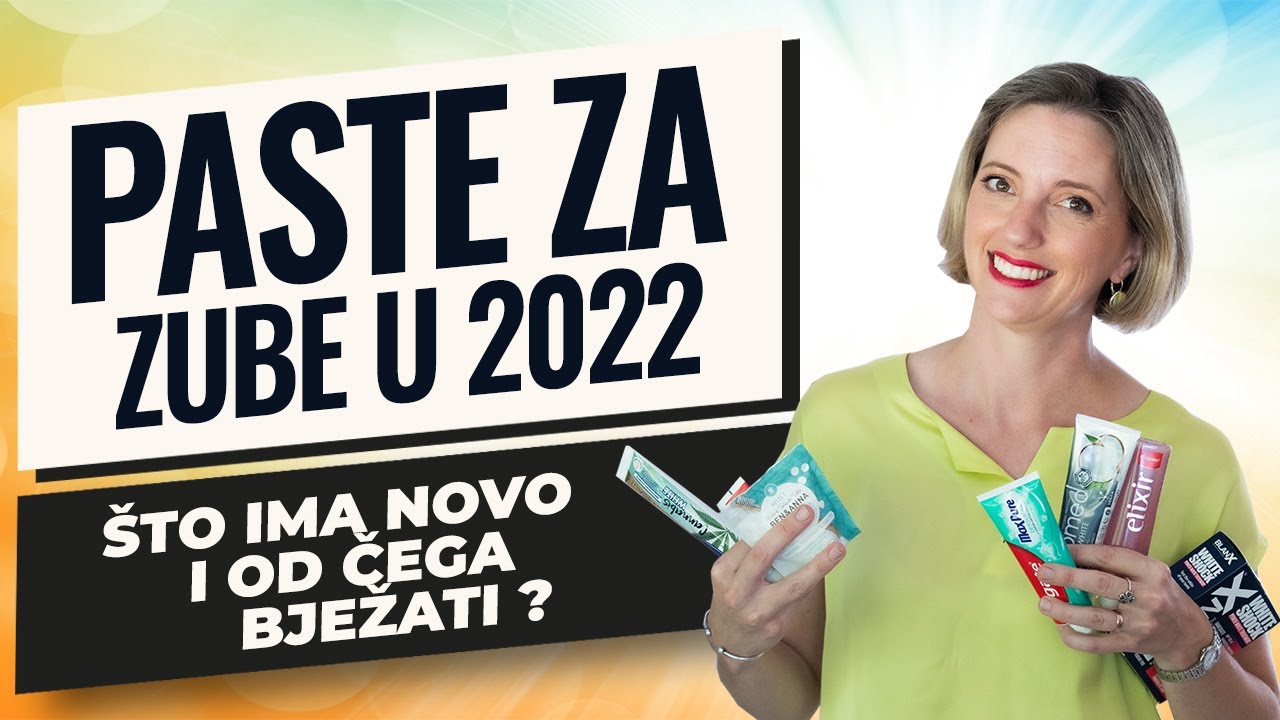PASTE ZA ZUBE 2022 - što ima nova, što je u trendu, što je magično nestalo. Paste su uvijek fora :)