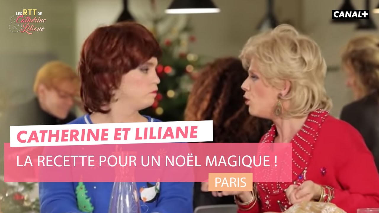 La recette pour un No&euml;l magique ! - Catherine et Liliane - CANAL+