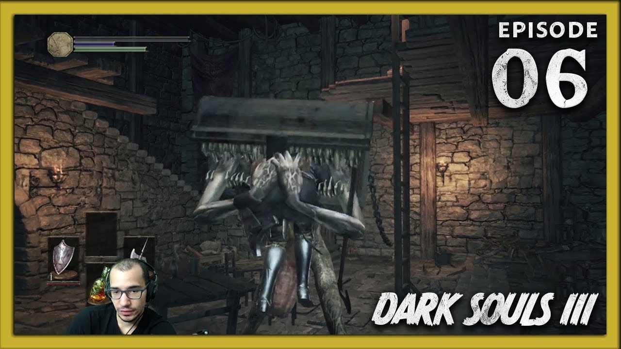 Dark Souls III with theAkamatzu - Episode #06