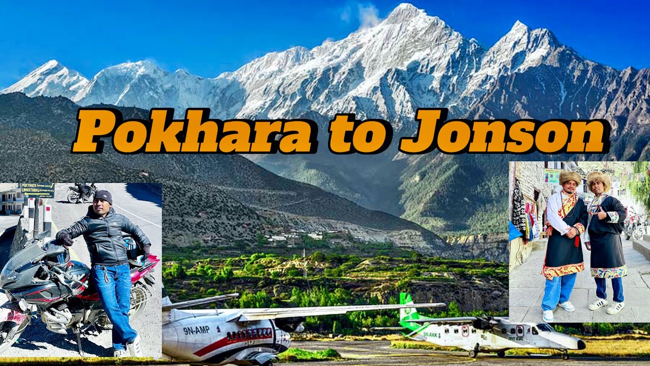 पोखराबाट जोमसोमसम्म – हिमालको काखमा अविस्मरणीय यात्रा /Pokhara to Jomsom – part-2