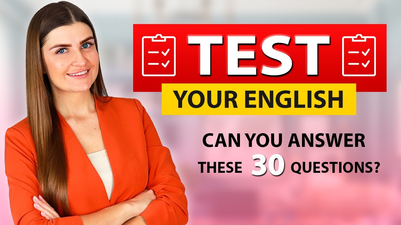 English Level Quiz! Can you pass? 30 Challenging Questions for ALL Levels