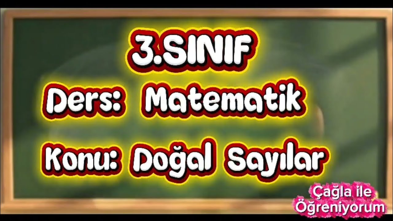 🔢 Doğal Sayılarla Tanışalım! | 3. Sınıf Matematik 1.ünite