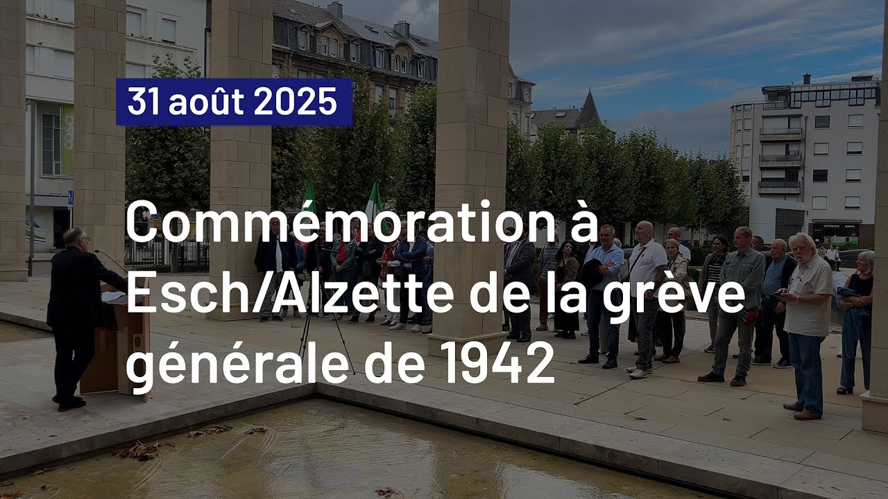 Commémoration à Esch/Alzette de la grève générale de 1942