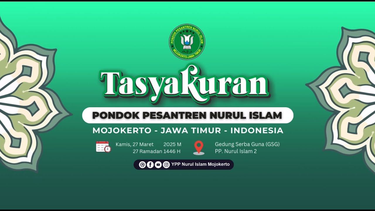 TASYAKURAN PP. NURUL ISLAM MOJOKERTO  [Jum'at, 28 Februari 2025]