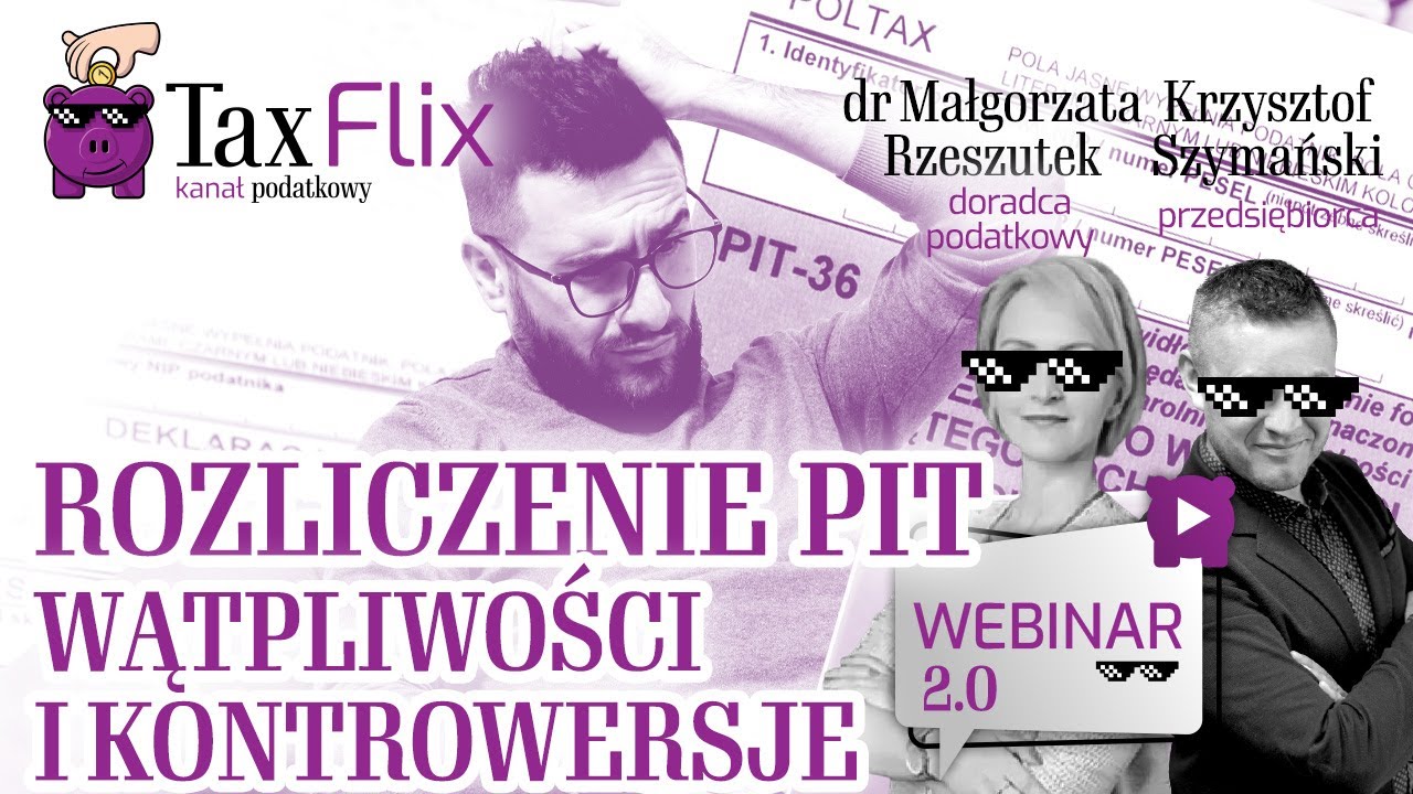 Rozliczenie PIT 2022 i kontrowersje z tym związane 2.0 - webinar - Małgorzata Rzeszutek