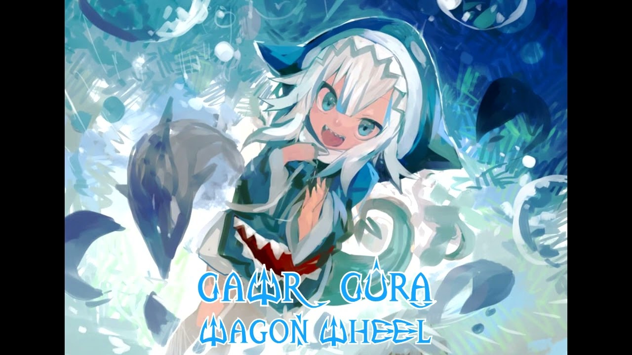 Wagon Wheel (Gawr Gura Karaoke Cover) [Clean Audio Edit]