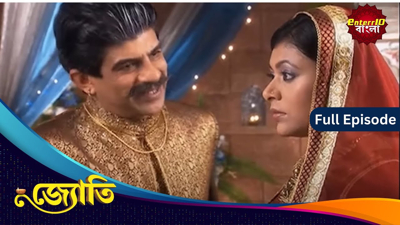 Witness the Captivating Journey of Jyoti | জ্যোতি | Full Episode 384 | Enterr10 Bangla