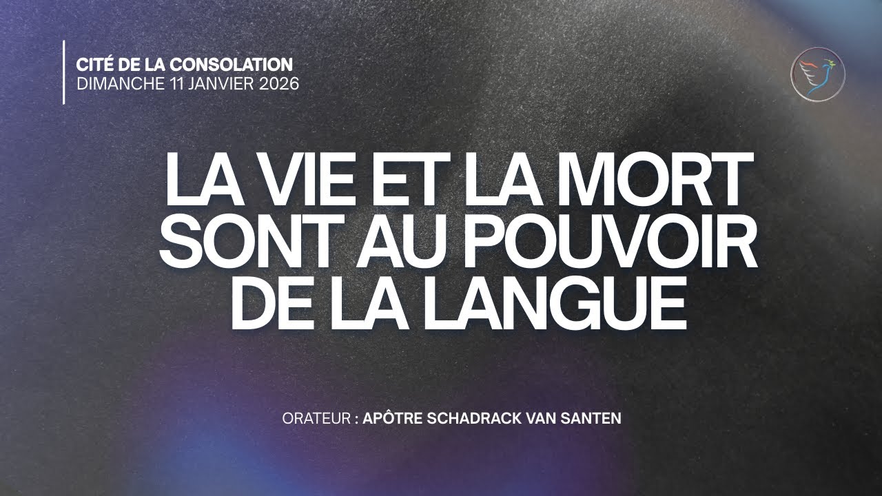 LA VIE ET LA MORT SONT AU POUVOIR DE LA LANGUE | Apôtre SCHADRACK VAN SANTEN