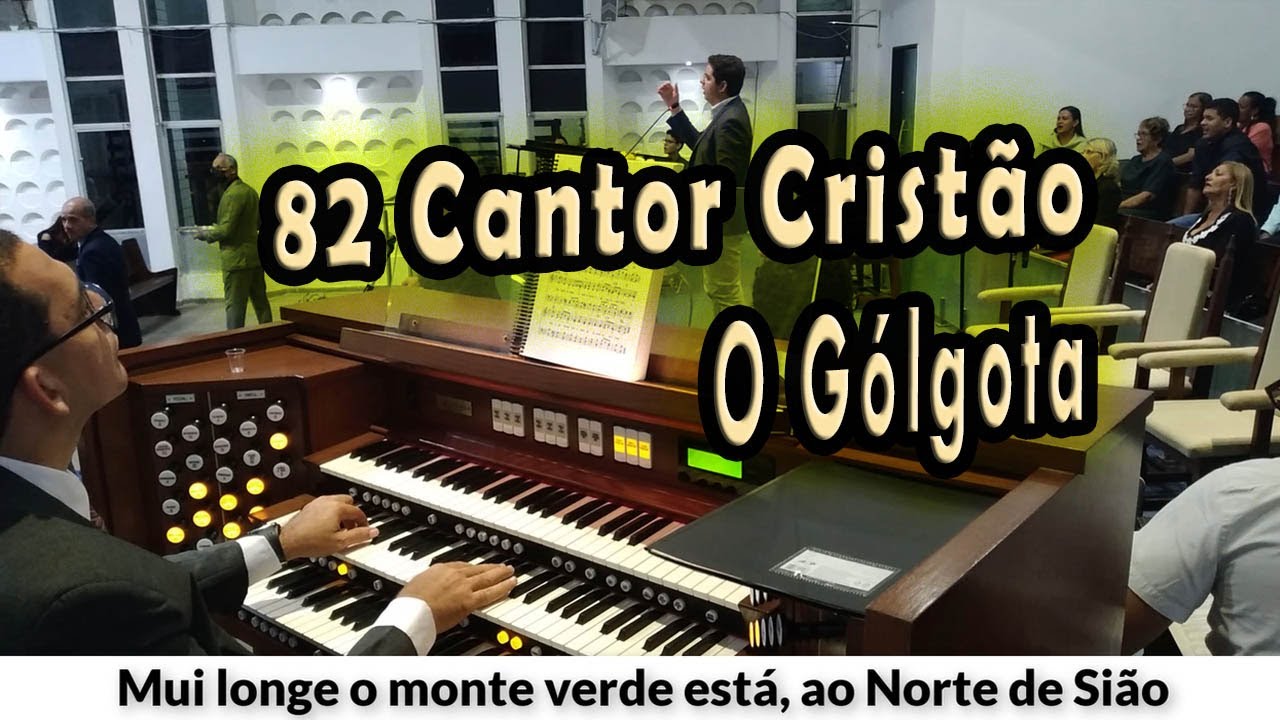 (82 Cantor Cristão) O GÓLGOTA - PIBCORD -  com Letra