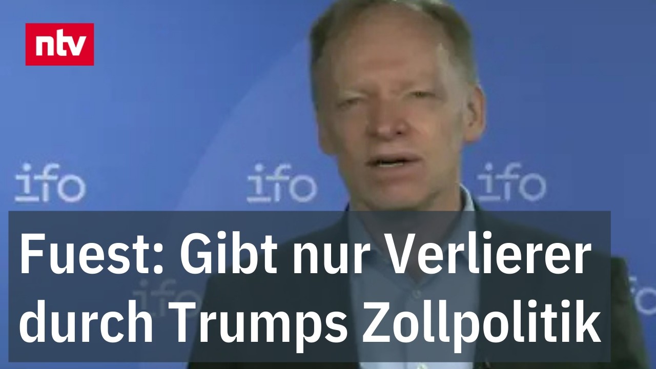 Ifo-Präsident: Gibt nur Verlierer durch Trumps Zollpolitik | ntv